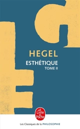 Esthétique. Vol. 2 - Georg Wilhelm Friedrich Hegel