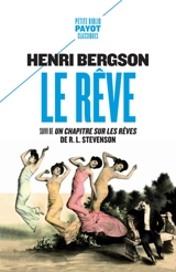 Le rêve. Un chapitre sur les rêves - Henri Bergson