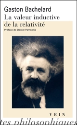 La valeur inductive de la relativité - Gaston Bachelard