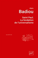 Saint Paul, la fondation de l'universalisme - Alain Badiou