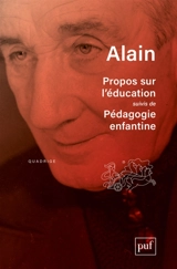 Propos sur l'éducation. Pédagogie enfantine - Alain