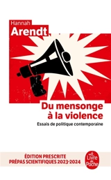 Du mensonge à la violence : essais de politique contemporaine - Hannah Arendt
