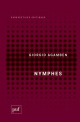 Nymphes - Giorgio Agamben