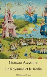Le royaume et le jardin - Giorgio Agamben