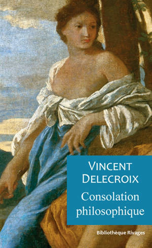 Consolation philosophique - Vincent Delecroix