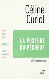 Les sept péchés capitaux. La paresse : la posture du pêcheur - Céline Curiol