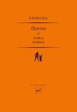 Oeuvres. Vol. 4. Ethica. Ethique - Baruch Spinoza