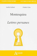 Montesquieu, Lettres persanes - Aurélia Gaillard