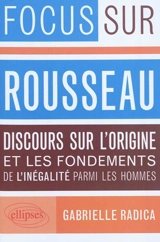 Rousseau, Discours sur l'origine et les fondements de l'inégalité parmi les hommes - Gabrielle Radica