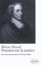 Pensées sur la justice - Blaise Pascal