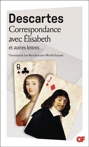 Correspondance avec Elisabeth : et autres lettres - René Descartes