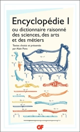 Encyclopédie ou Dictionnaire raisonné des sciences, des arts et des métiers : articles choisis. Vol. 1 - Denis Diderot