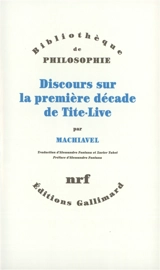 Discours sur la première décade de Tite-Live - Machiavel