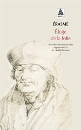 Eloge de la folie - Erasme
