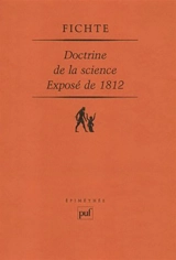 Doctrine de la science, exposé de 1812 - Johann Gottlieb Fichte