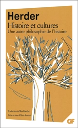 Histoire et cultures : une autre philosophie de l'histoire - Johann Gottfried von Herder