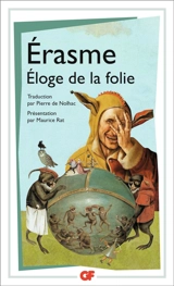 Eloge de la folie. Lettre d'Erasme à Dorpius - Erasme