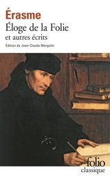 Eloge de la folie : et autres récits - Erasme