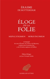 Eloge de la folie. Moriae encomium - Erasme