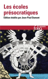 Les écoles présocratiques - Jean-Paul Dumont