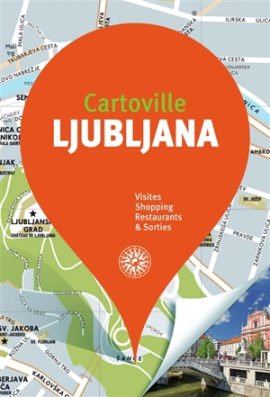 Ljubljana et la Slovénie