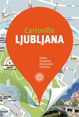 Ljubljana et la Slovénie