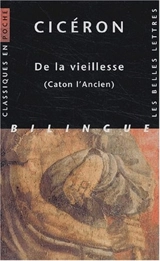 De la vieillesse : Caton l'Ancien - Cicéron