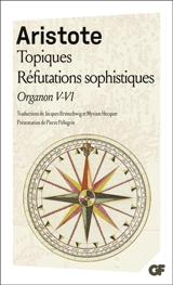 Organon. Vol. 5-6. Les Topiques. Réfutations sophistiques - Aristote