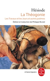 La théogonie. Les travaux et les jours. Le bouclier - Hésiode