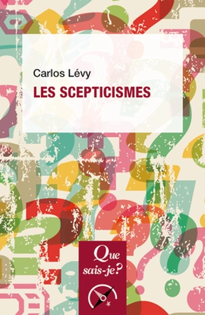 Les scepticismes - Carlos Lévy