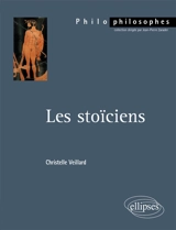 Les stoïciens - Christelle Veillard