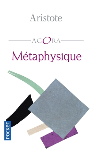 Métaphysique : meta ta phusika - Aristote