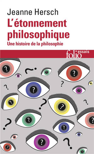 L'étonnement philosophique : une histoire de la philosophie - Jeanne Hersch