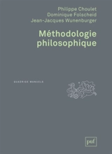 Méthodologie philosophique - Philippe Choulet