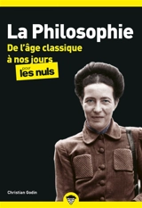 La philosophie pour les nuls. Vol. 2. De l'âge classique à nos jours - Christian Godin