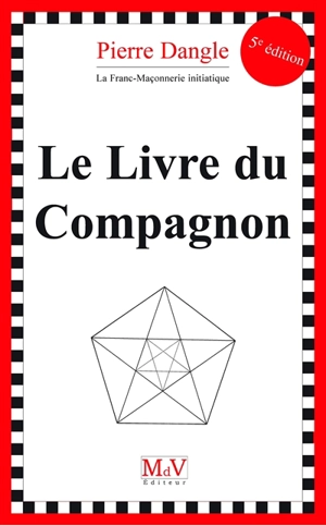 Le livre du compagnon - Pierre Dangle