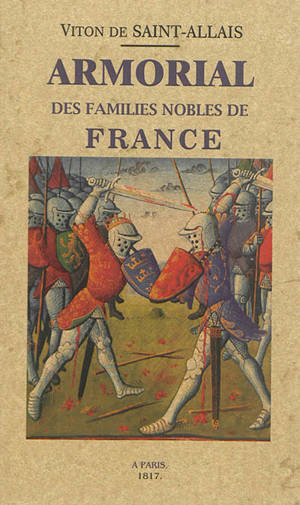 Armorial des familles nobles de France - Nicolas Viton de Saint-Allais