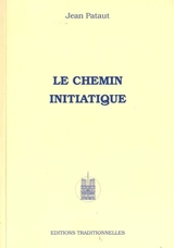 Le chemin initiatique - Jean Pataut