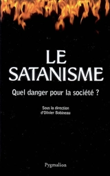 Le satanisme : quel danger pour la société ? - David Bisson