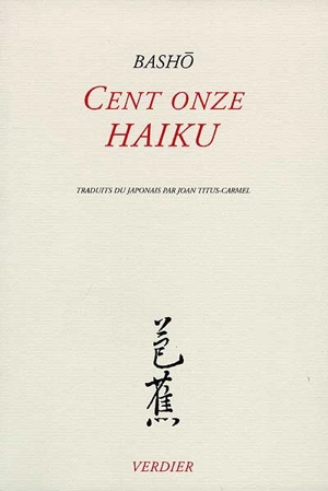 Cent onze haïku - Bashô