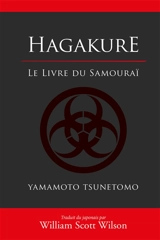 Hagakure : le livre du samouraï - Tsunetomo Yamamoto