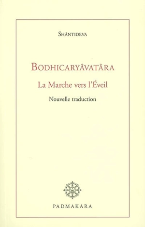 L'entrée dans la pratique des bodhisattvas - Santideva