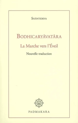 L'entrée dans la pratique des bodhisattvas - Santideva