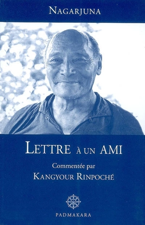 Lettre à un ami - Nagarjuna
