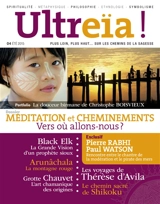 Ultreïa !, n° 4. Méditation et cheminements : vers où allons-nous ?