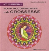 Atelier mandalas pour accompagner la grossesse - Sandrine Bataillard