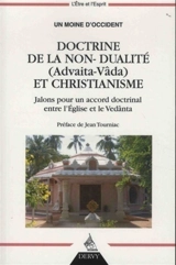 Doctrine de la non-dualité (advaita-vâda) et christianisme : jalons pour un accord doctrinal entre l'Eglise et le Vedânta