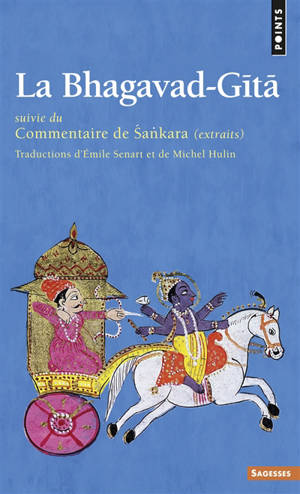 La Bhagavad-Gîtâ. Commentaire de Sankara : extraits