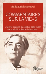 Commentaires sur la vie. Vol. 3 - Jiddu Krishnamurti