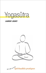 Yogasûtra - Laurent Jouvet